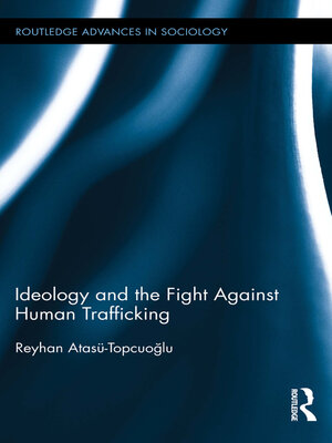 cover image of Ideology and the Fight Against Human Trafficking